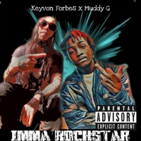Imma Rockstar - Single - Muddy G & Keyvon Forbes