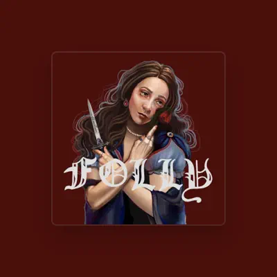 Listen to Folly, watch music videos, read bio, see tour dates & more!