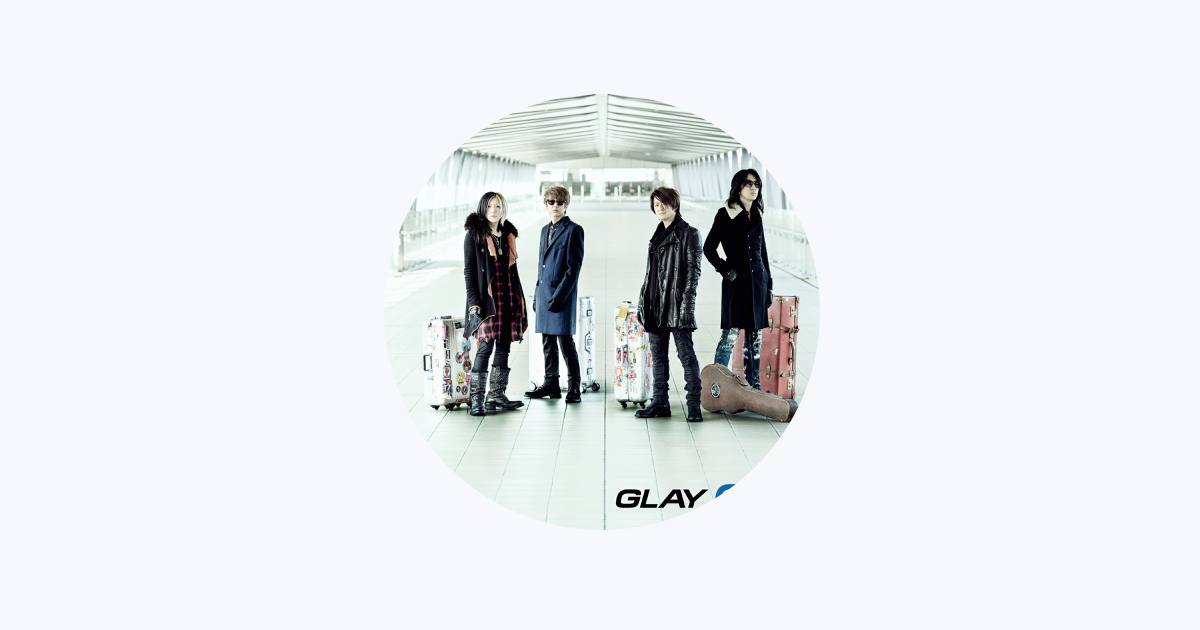 GLAY - Apple Music