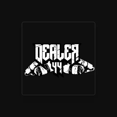 Listen to Dealer44, watch music videos, read bio, see tour dates & more!