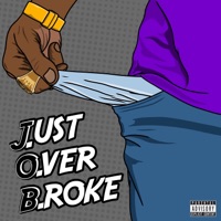 Just Over Broke - Toney Boi