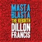 Masta Blasta (The Rebirth) - Dillon Francis lyrics