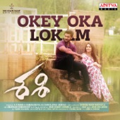 Okey Oka Lokam (feat. Aadi & Surbhi Puranik) [From "Sashi"] artwork