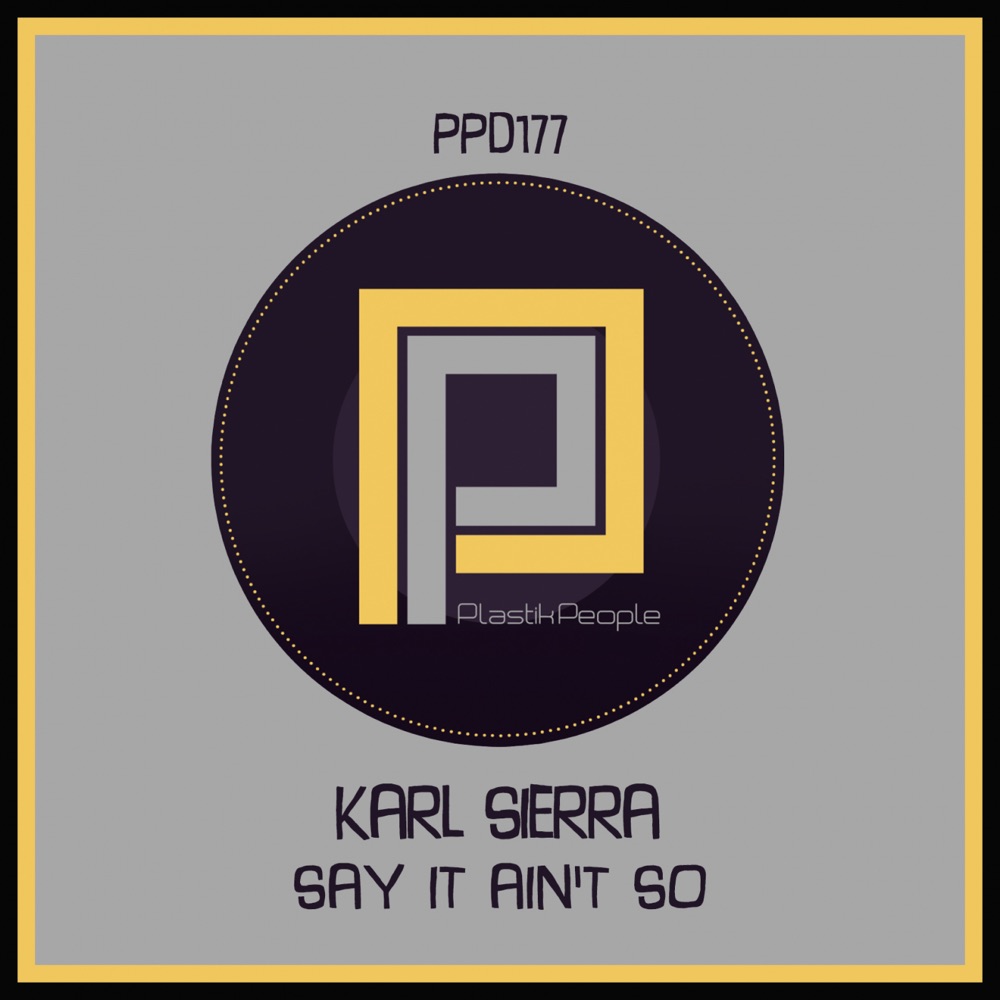 Обложка альбома «Say It Ain't So - Single» — Karl Sierra