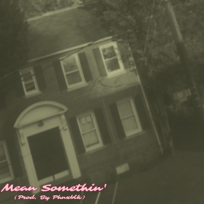 Mean Somethin' - Single