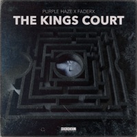 The Kings Court - Single - Purple Haze & FaderX