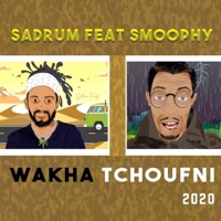 wakha tchoufni (feat. Smoophy) - Single - Sadrum