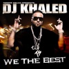 DJ Khaled featuring Rick Ross, T-Pain, Trick Daddy, & Plies