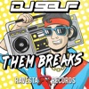 Them Breaks - Single