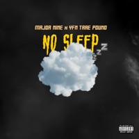 No Sleep (feat. Trae Pound) - Single - Major Nine