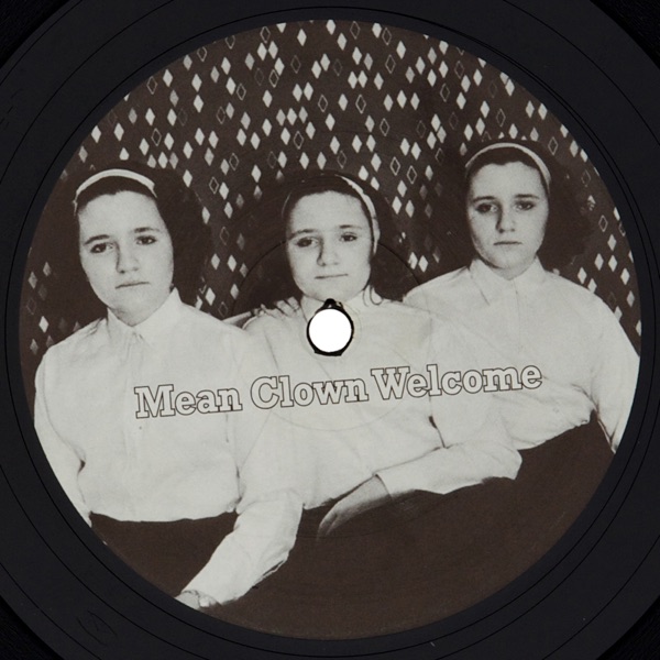 Mean Clown Welcome - EP