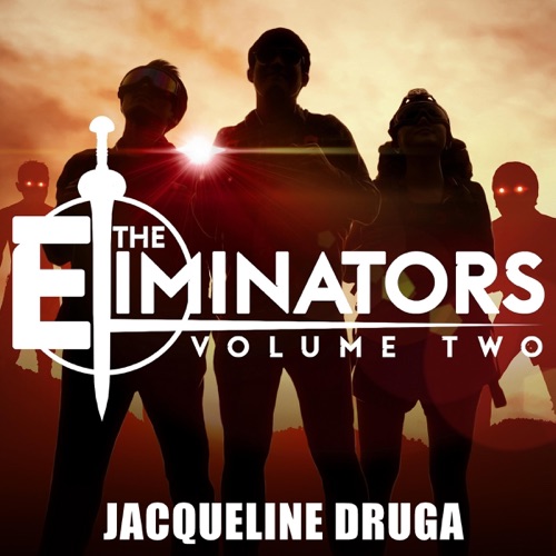 The Eliminators Volume Two: The Eliminators, Book 2 (Unabridged) cover
