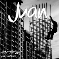 Juan (feat. Snooblush) - Single - Jude the Zaint