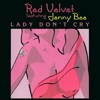 Red Velvet - Lady Don't Cry (feat. Jenny Bee)