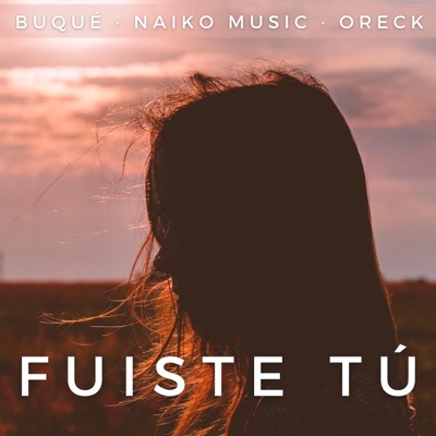 Fuiste Tú - Single