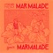 Marmalade - Mar Malade lyrics