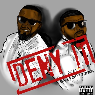 Deny It (feat. BTB Party) - Single