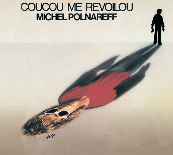 Coucou me revoilou - Michel Polnareff