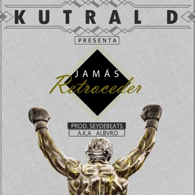 Jamás Retroceder - Single