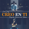 Creo en ti - Orquesta Sonora de la Uncion