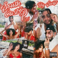 SouthEast P 1.5 - EP - Big $wift