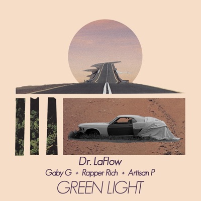 Green Light (feat. Gaby G, Rapper Rich & Artisan P) - Single