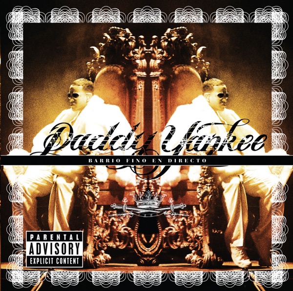 Barrio Fino (En Directo) [Bonus Track Version] - Daddy Yankee