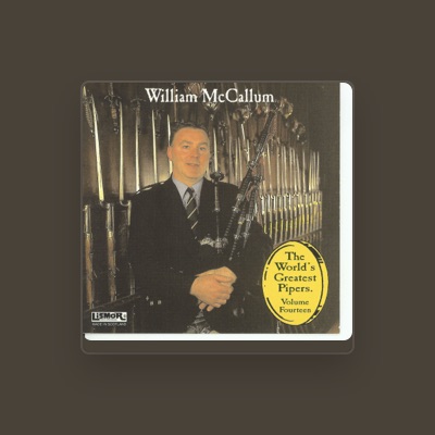Listen to William McCallum, watch music videos, read bio, see tour dates & more!