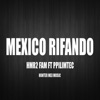 México Rifando (HMR2 FAM Y PPILIMTEC) - Single