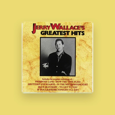 Listen to Jerry Wallace, watch music videos, read bio, see tour dates & more!