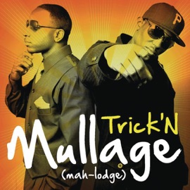 Trick'n (Radio Version) Mullage