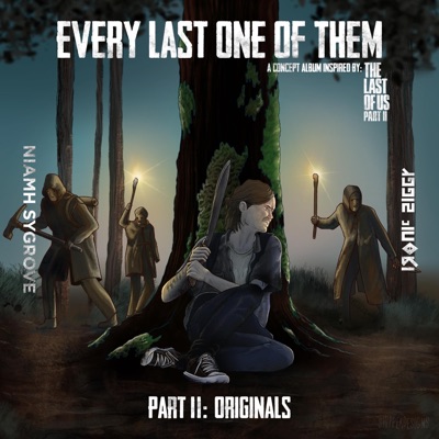 Every Last One of Them: Part II Originals (Inspired by the Last of Us Part II) - EP
