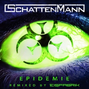 Epidemie (Eisfabrik Remix) - Single