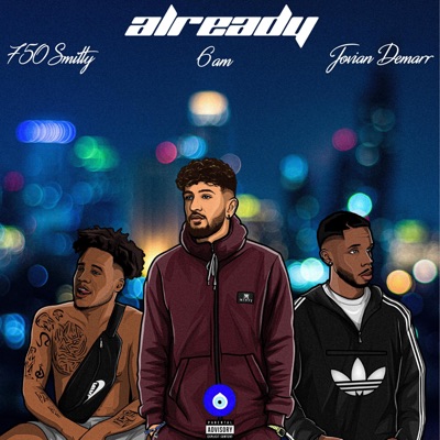 Already (feat. 750 Smitty & Jovian Demarr) - Single