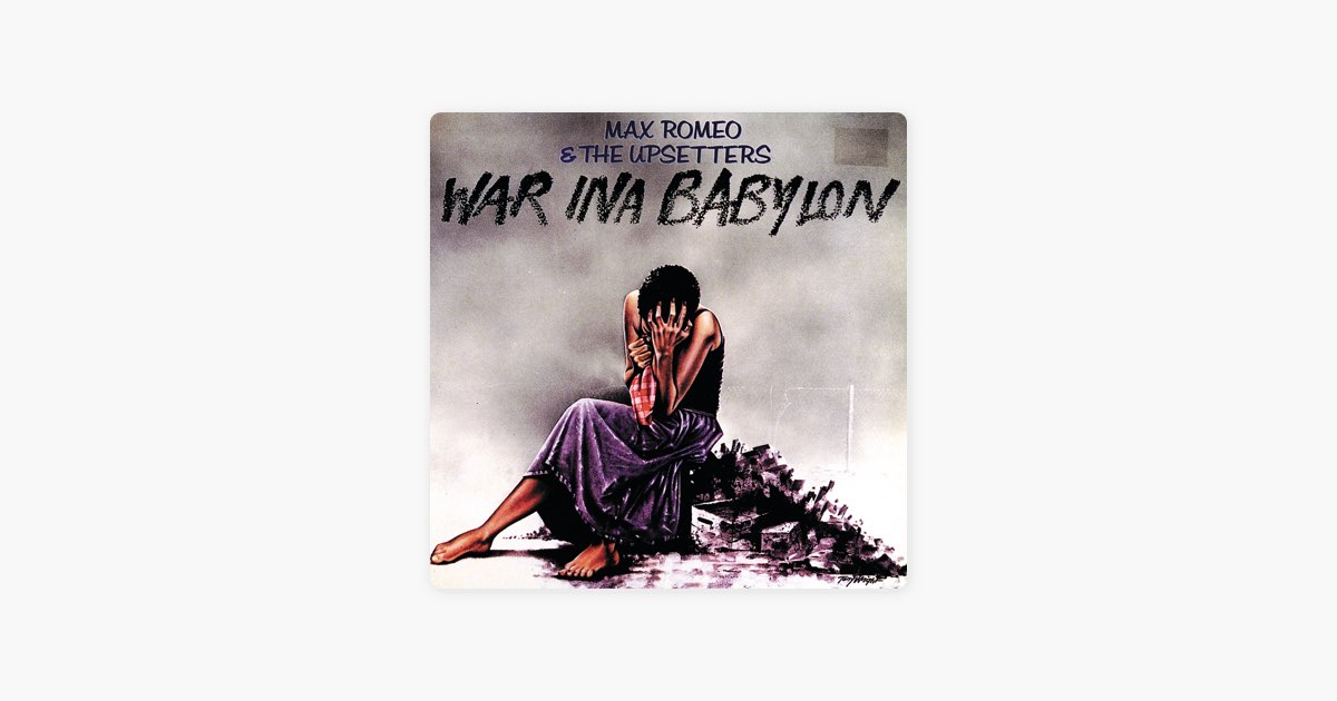 War Ina Babylon - Song by Max Romeo & The Upsetters - Apple