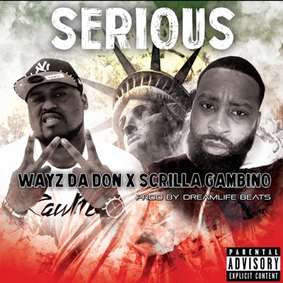 Serious (feat. Scrilla Gambino) - Single