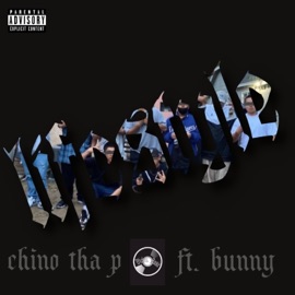Lifestyle (feat. Bunny) Chino Tha P
