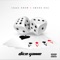 Dice Game (feat. Smoke Dza) - Single