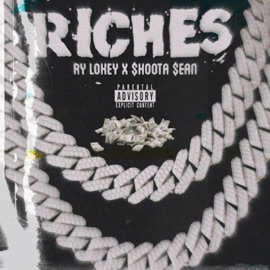 Riches (feat. Shoota Sean) Ry Lokey