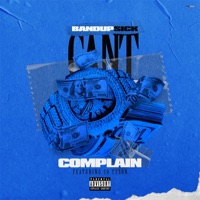 I Can't Complain (feat. 50 Tyson) - Single - BandUpSick