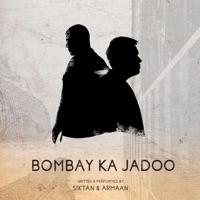 Bombay Ka Jadoo (feat. Armaan Khera) - Single - Siktan