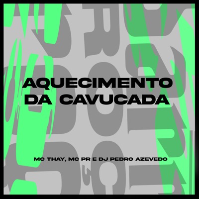 Aquecimento da Cavucada - Single