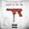 Keep it on Me (feat. Dsteez & 22Gfay) - chief qam lyrics