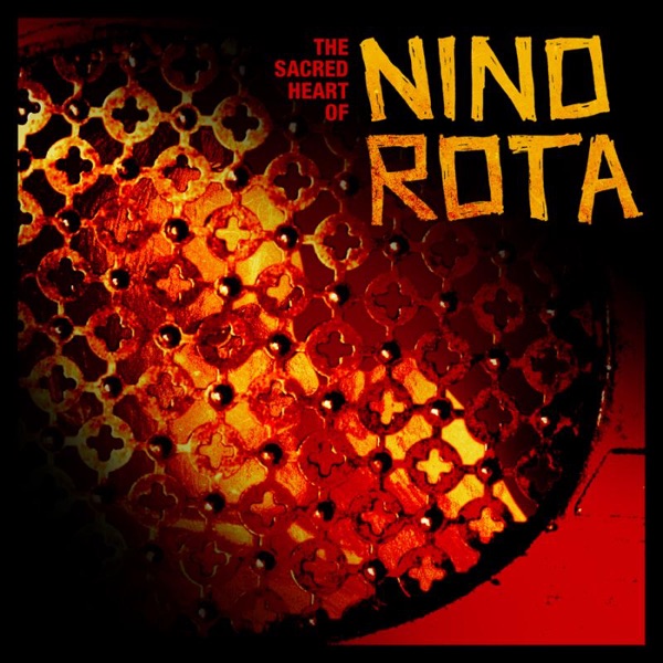 The Sacred Heart of Nino Rota