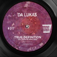 True Definition (Da Lukas Re-Disco Mix) - Single - Da Lukas