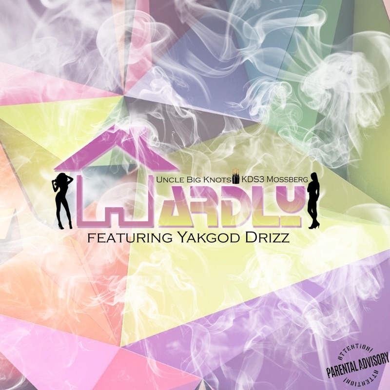 Hardly (feat. Kds3 Mossberg & Uncle Big Knots) - Single