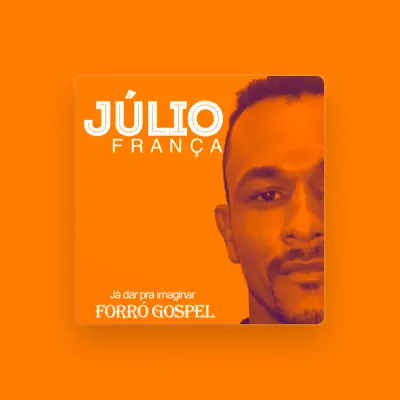 Listen to Júlio Trindade França, watch music videos, read bio, see tour dates & more!