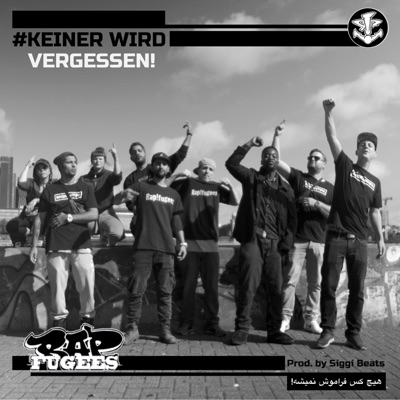 Keiner wird vergessen! (feat. Trust Ya, Ila Kha, Jay Holler, Lïz, Shenawande, OmOm, Sterec, TanOne, OG NAT & DJ Jungleboy) - Single