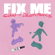 Fix Me - Cuco & Dillon Francis