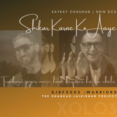 Shikar Karne Ko Aaye (feat. Shin DCS) - Single